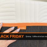 Black Friday Emma : quelle offre attendre et quel matelas choisir ?